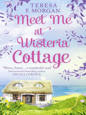 Meet Me at Wisteria Cottage - ebook